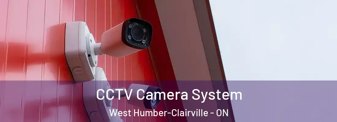  CCTV Camera System West Humber-Clairville - ON