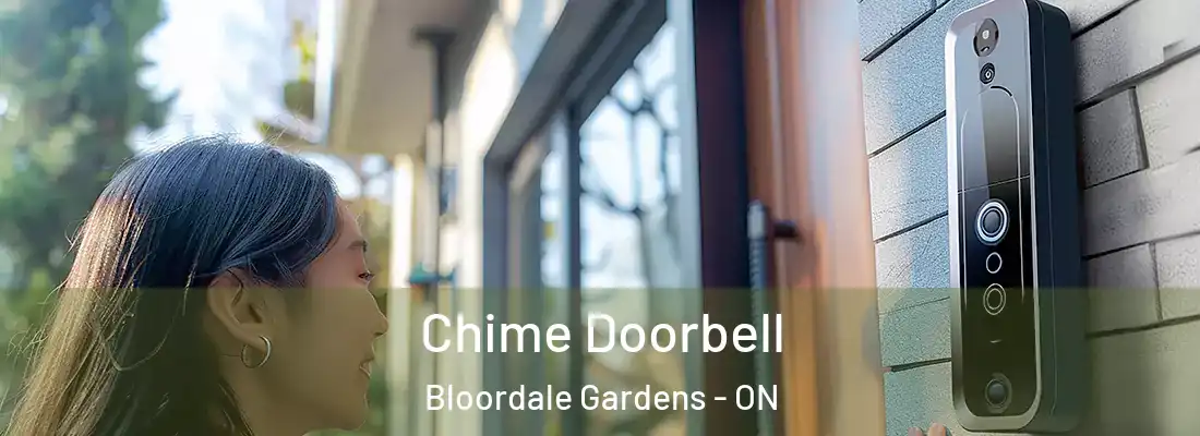  Chime Doorbell Bloordale Gardens - ON