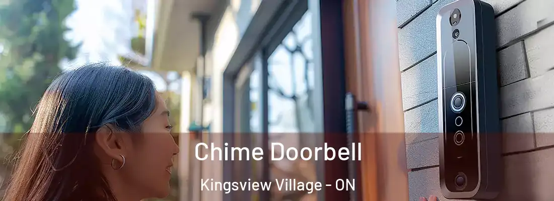  Chime Doorbell Kingsview Village - ON