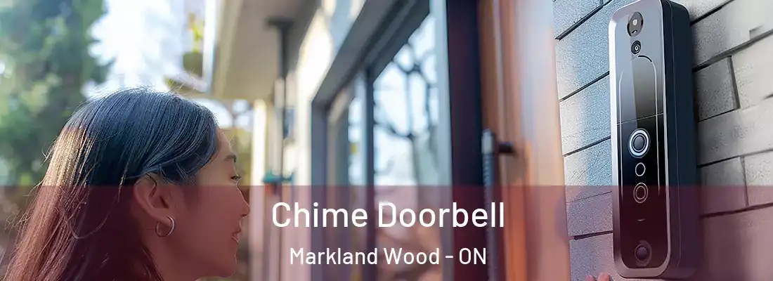  Chime Doorbell Markland Wood - ON