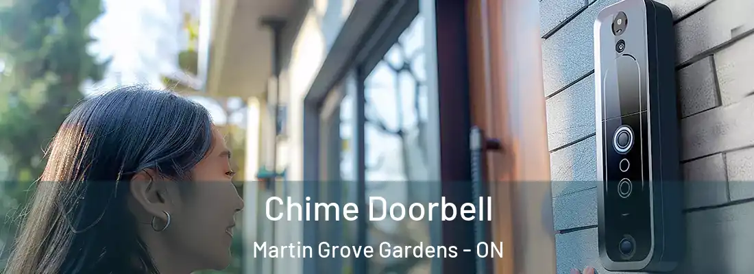  Chime Doorbell Martin Grove Gardens - ON