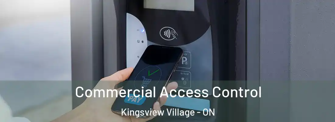  Commercial Access Control Kingsview Village - ON
