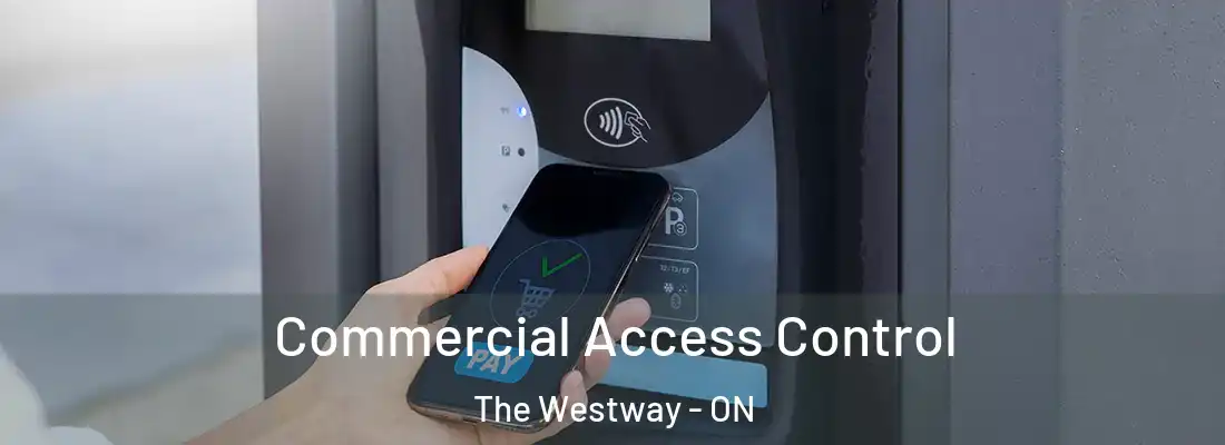  Commercial Access Control The Westway - ON