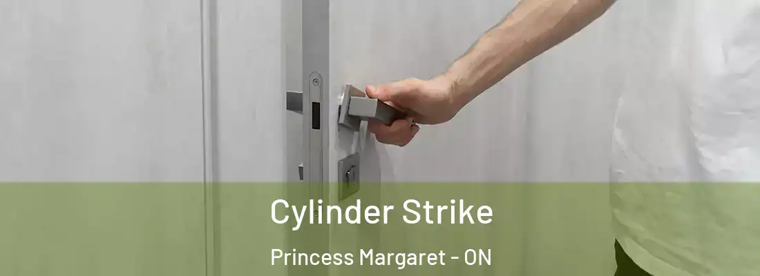  Cylinder Strike Princess Margaret - ON