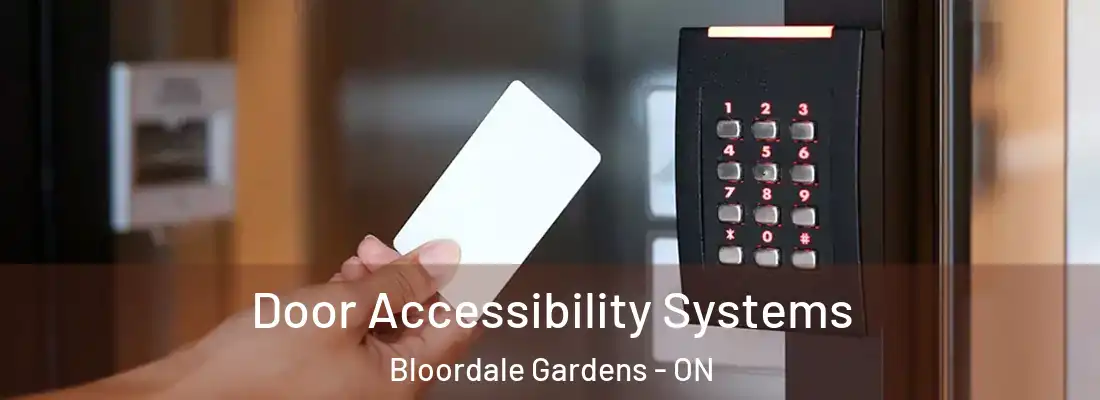  Door Accessibility Systems Bloordale Gardens - ON
