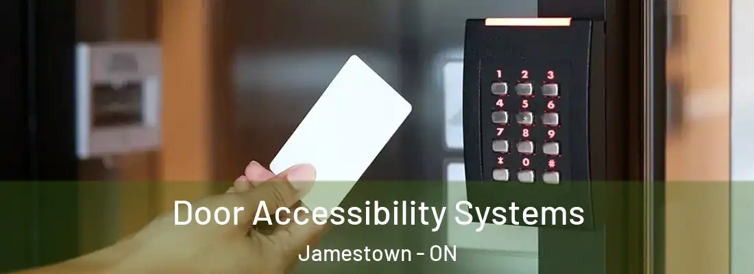  Door Accessibility Systems Jamestown - ON