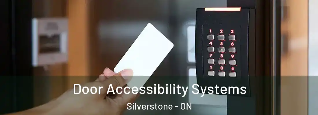  Door Accessibility Systems Silverstone - ON