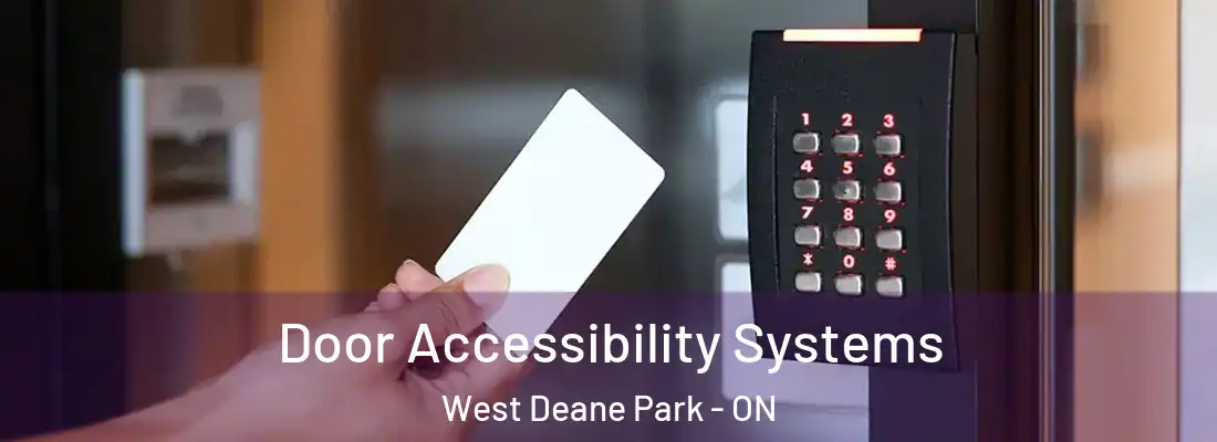  Door Accessibility Systems West Deane Park - ON