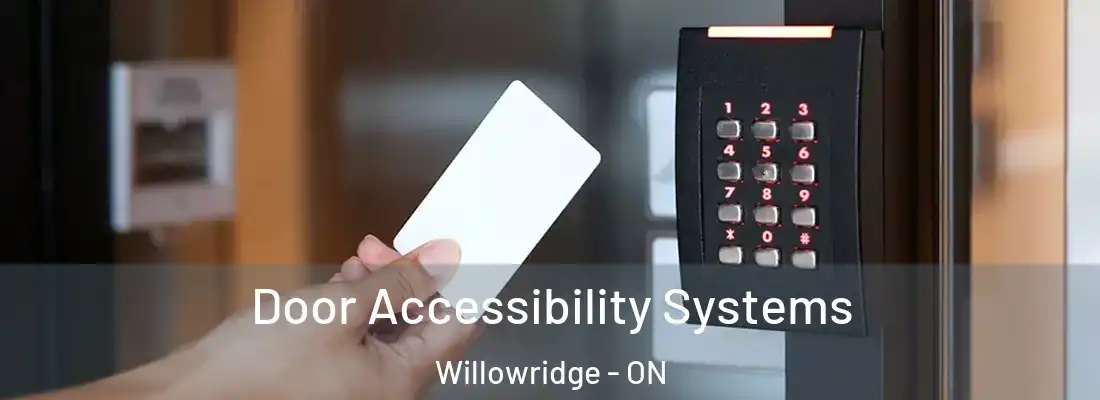  Door Accessibility Systems Willowridge - ON