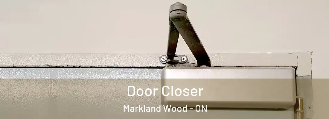  Door Closer Markland Wood - ON