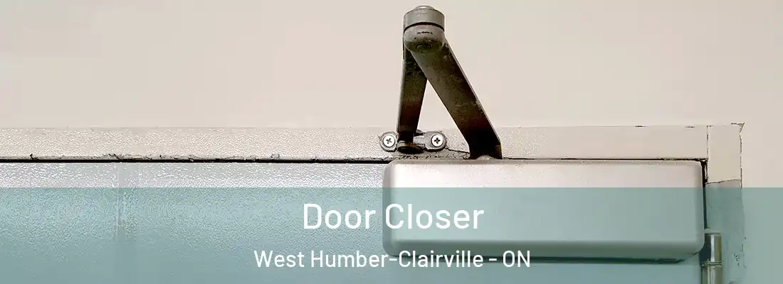  Door Closer West Humber-Clairville - ON