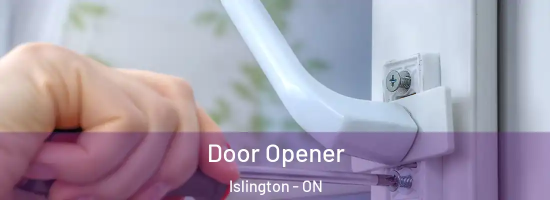  Door Opener Islington - ON