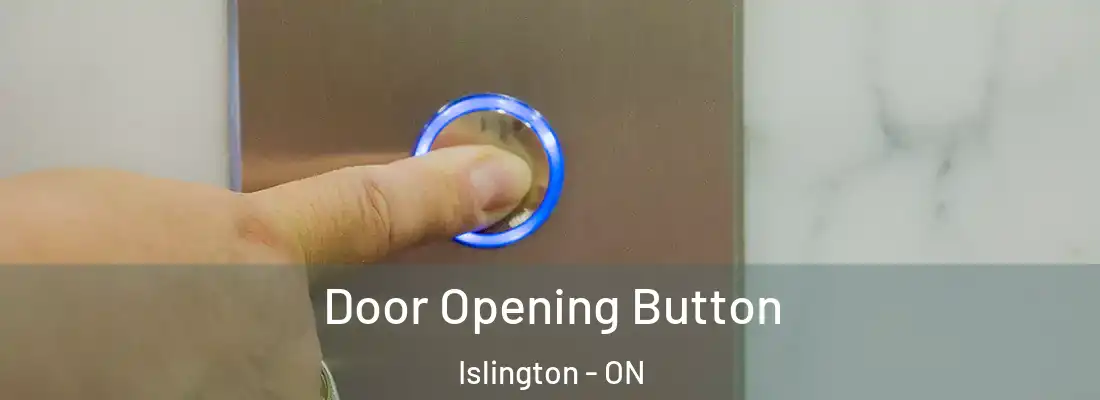  Door Opening Button Islington - ON
