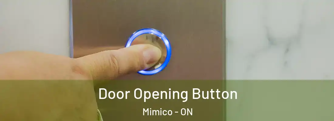  Door Opening Button Mimico - ON