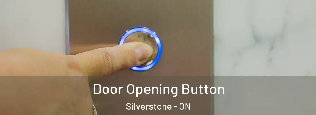 Door Opening Button Silverstone - ON