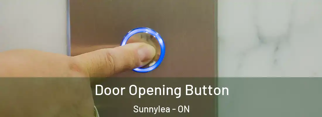  Door Opening Button Sunnylea - ON