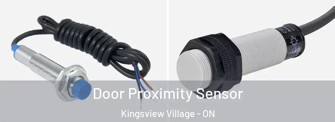  Door Proximity Sensor Kingsview Village - ON