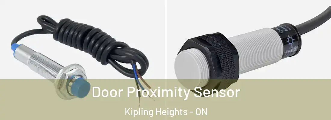  Door Proximity Sensor Kipling Heights - ON