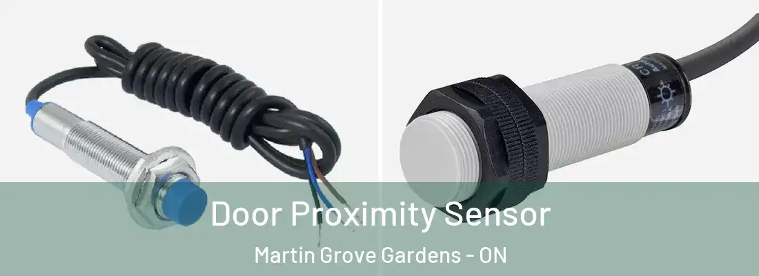  Door Proximity Sensor Martin Grove Gardens - ON