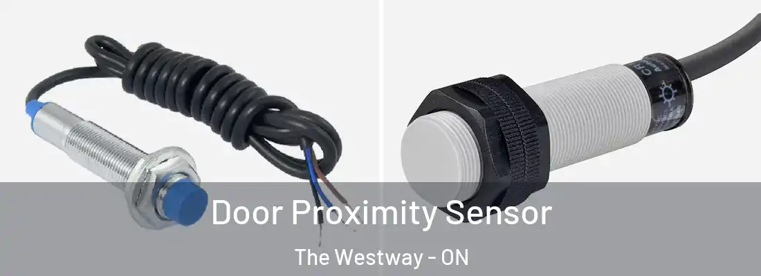  Door Proximity Sensor The Westway - ON