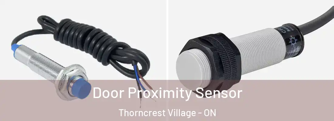  Door Proximity Sensor Thorncrest Village - ON