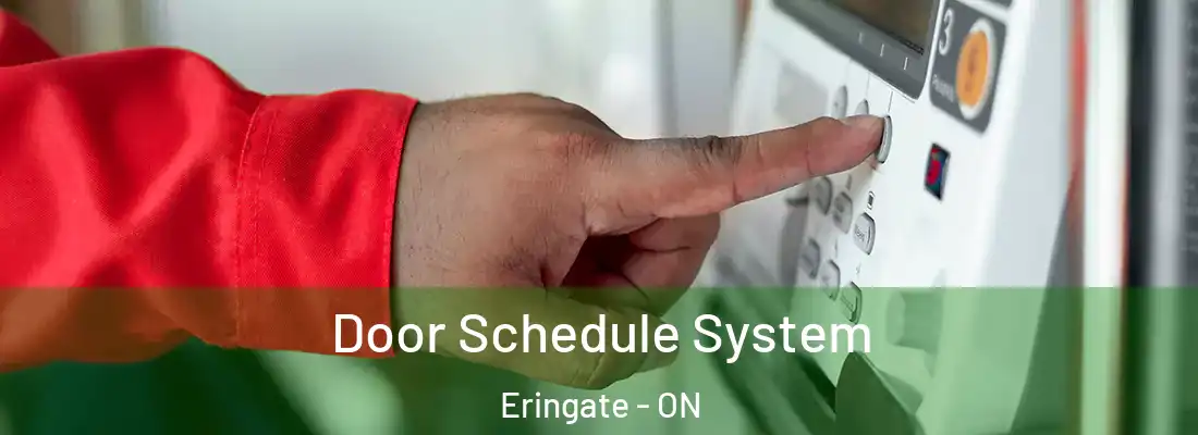  Door Schedule System Eringate - ON