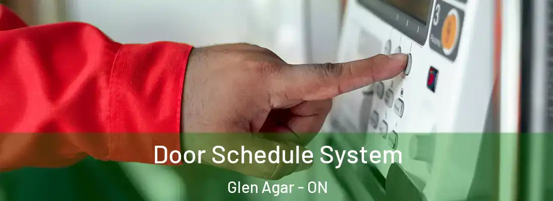  Door Schedule System Glen Agar - ON
