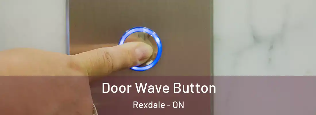  Door Wave Button Rexdale - ON