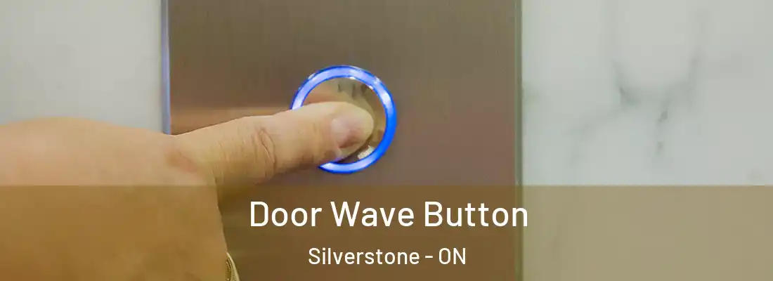  Door Wave Button Silverstone - ON