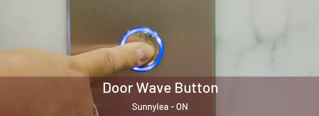  Door Wave Button Sunnylea - ON