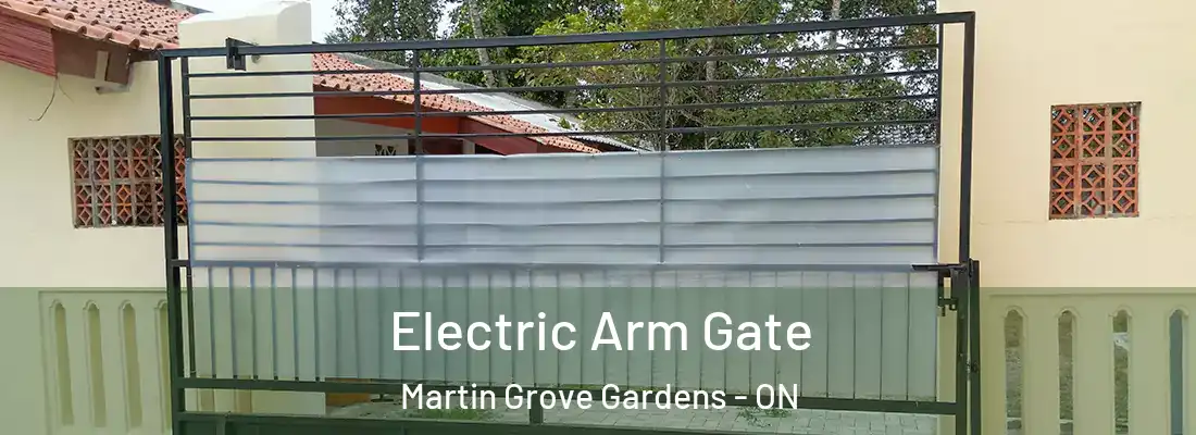  Electric Arm Gate Martin Grove Gardens - ON