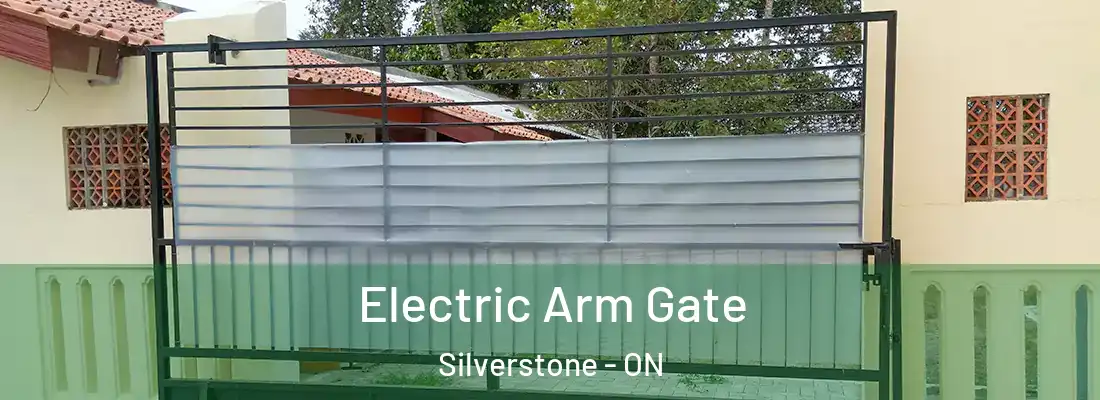  Electric Arm Gate Silverstone - ON