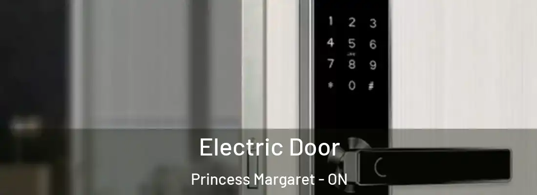 Electric Door Princess Margaret - ON