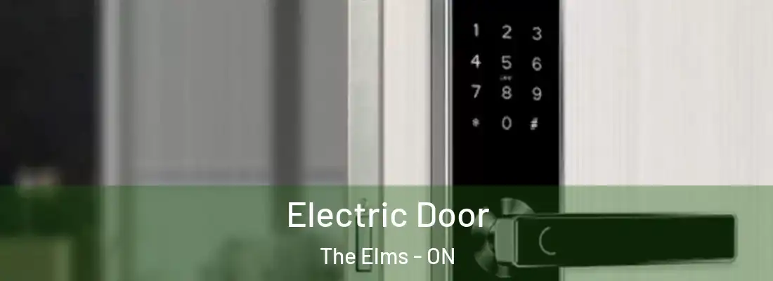  Electric Door The Elms - ON