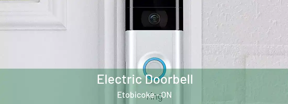  Electric Doorbell Etobicoke - ON