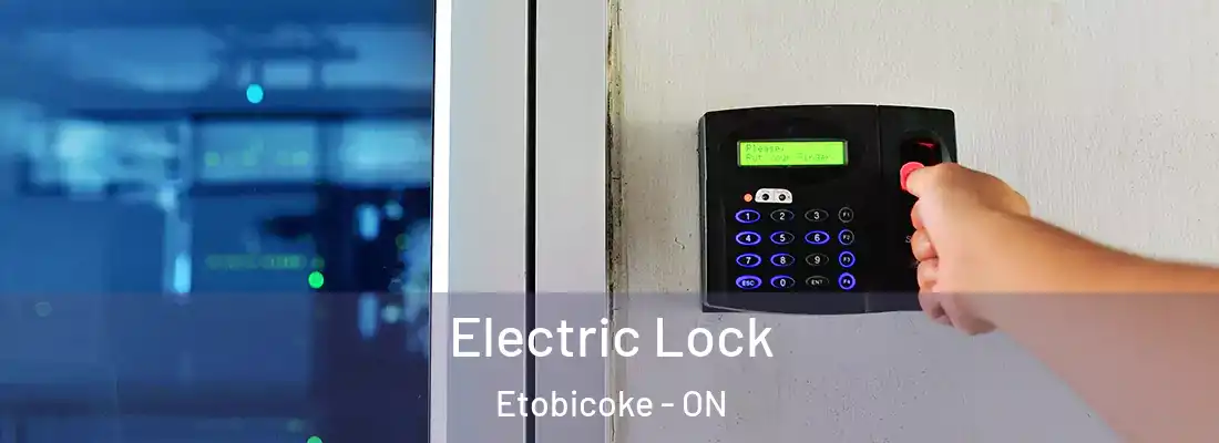  Electric Lock Etobicoke - ON