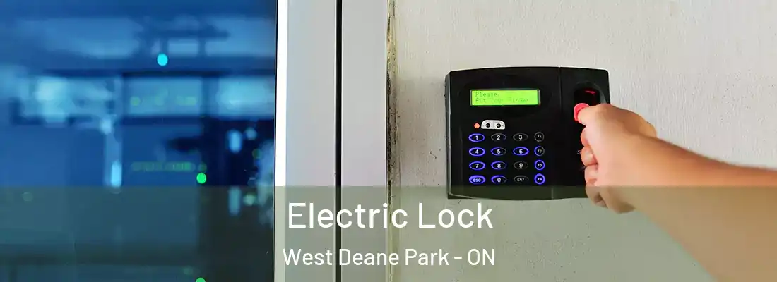  Electric Lock West Deane Park - ON