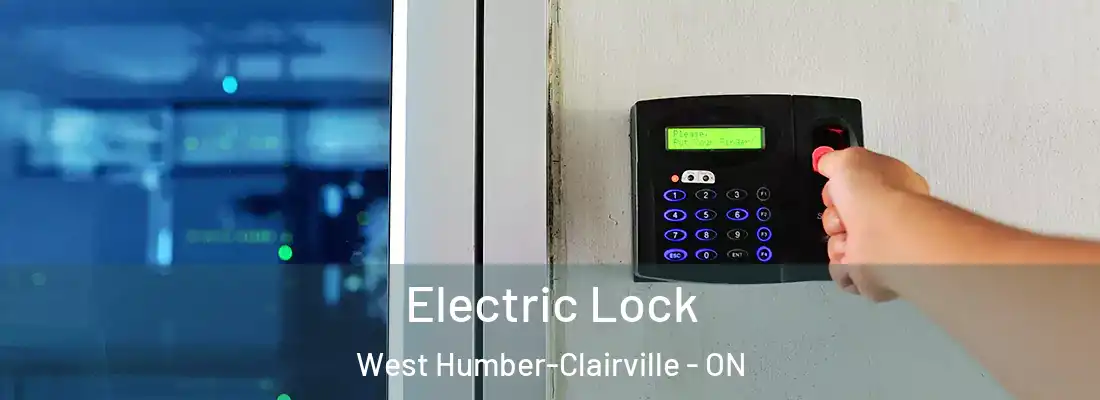  Electric Lock West Humber-Clairville - ON