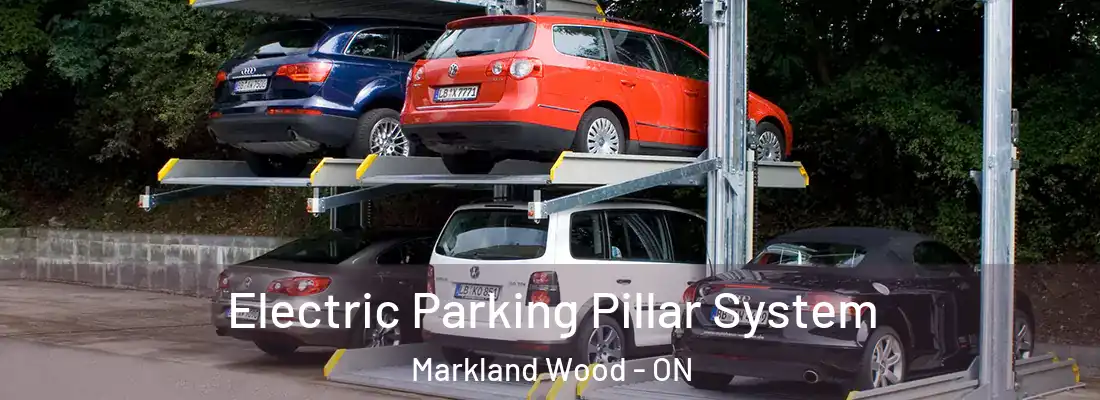  Electric Parking Pillar System Markland Wood - ON