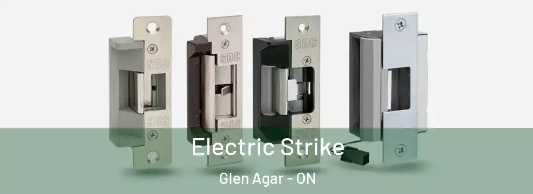  Electric Strike Glen Agar - ON