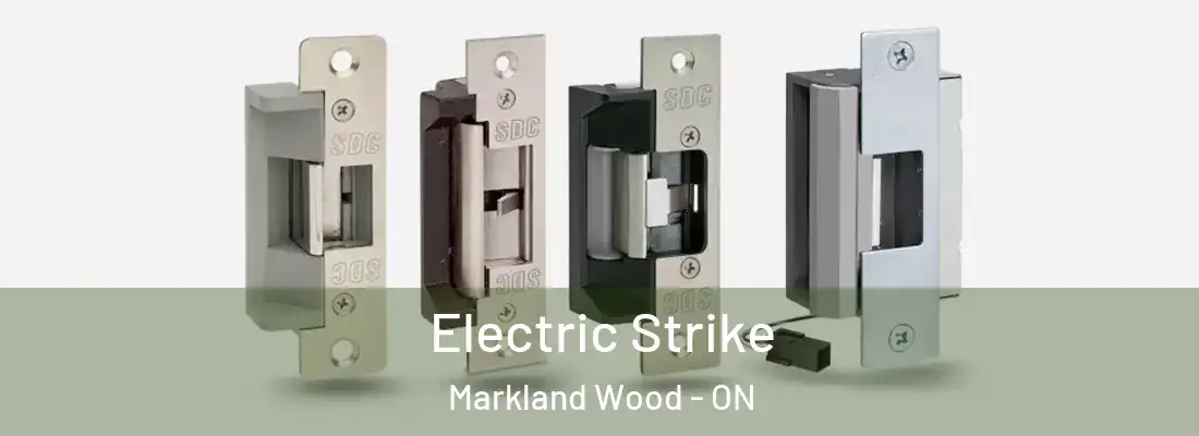  Electric Strike Markland Wood - ON
