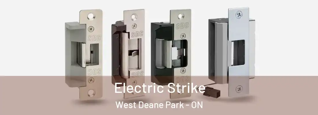  Electric Strike West Deane Park - ON