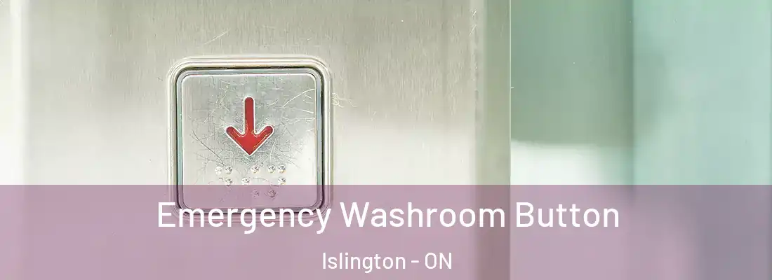  Emergency Washroom Button Islington - ON