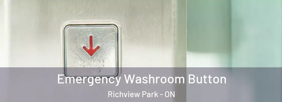  Emergency Washroom Button Richview Park - ON