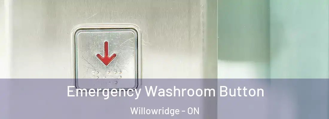  Emergency Washroom Button Willowridge - ON