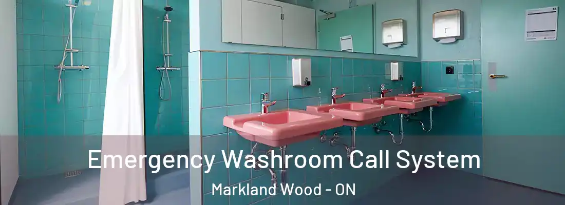  Emergency Washroom Call System Markland Wood - ON