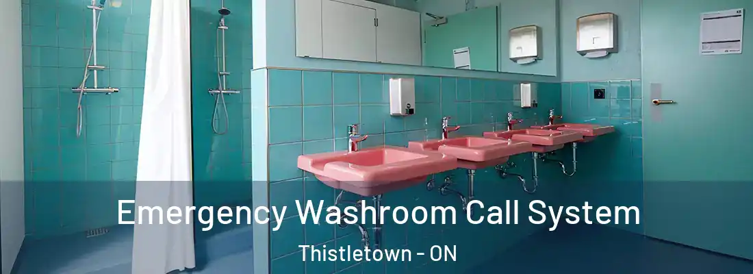  Emergency Washroom Call System Thistletown - ON