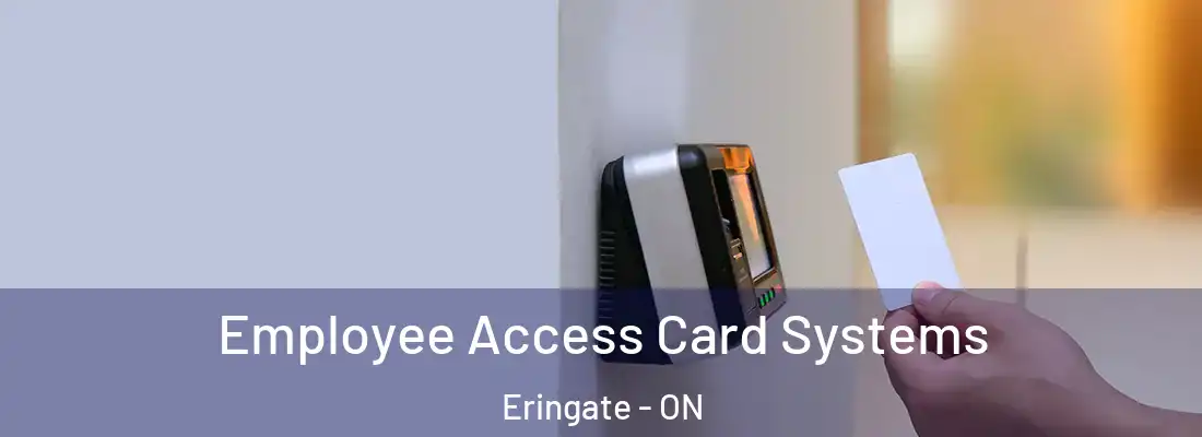  Employee Access Card Systems Eringate - ON