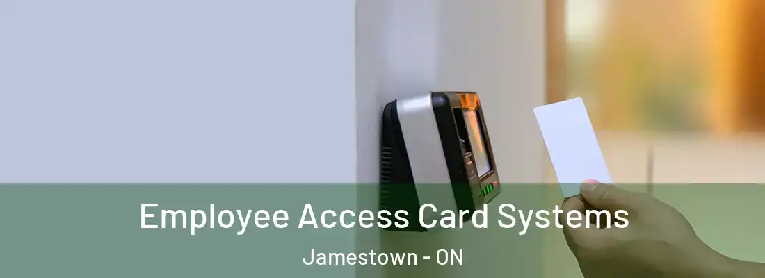  Employee Access Card Systems Jamestown - ON