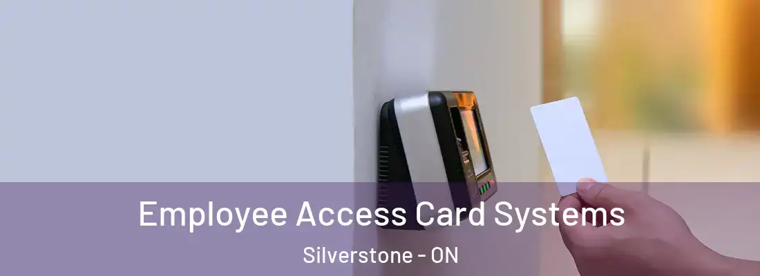  Employee Access Card Systems Silverstone - ON